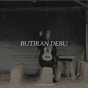 WA STORY BUTIRAN DEBU