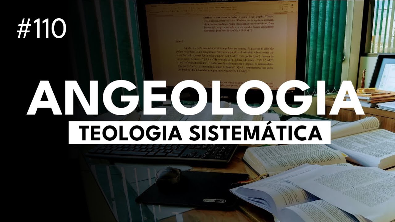 Angeologia - A doutrina dos anjos e demônios - Curso Básico de Teologia - Aula 3