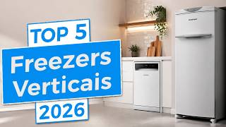 Top 5 Melhores Freezers Verticais de 2026 │Qual o Melhor Freezer Vertical ?