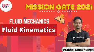 Fluid Kinematics | FLUID MECHANICS |  MISSION GATE 2021 | Prakriti Kumar