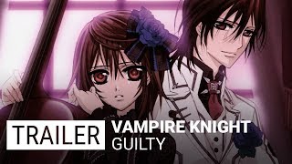 Vampire Knight Guilty - Trailer [VO]