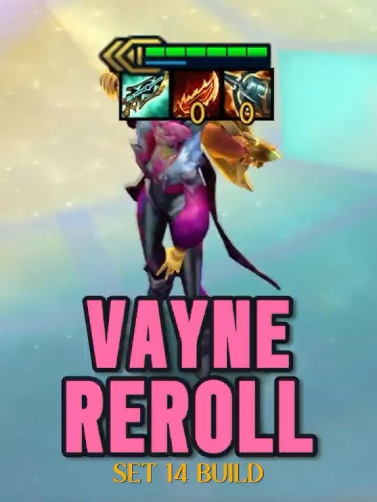 How to Play Vayne Vanguard Slayer Reroll