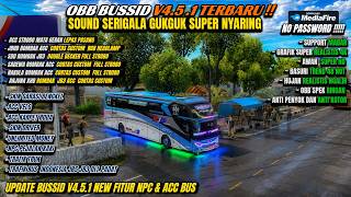 BUSSID UPDATE V4.5.1!! OBB BUSSID V4.5.1 TERBARU SOUND SERIGALA GUKGUK SUPER NYARING GRAFIK SUPER HD