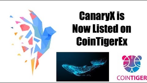 CanaryX Listed on CoinTigerEx ! New ATH despite FUD?!!