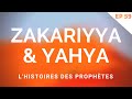 Zakariyya zacharie et yahya jean  lhistoires des prophtes