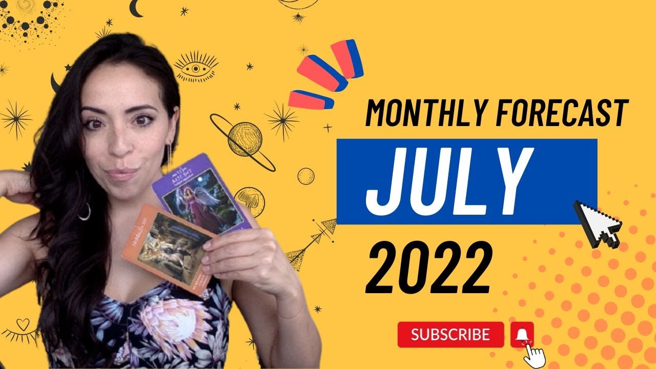 MONTHLY FORECAST For JULY 2022 ~ Change, Movement, Passion and Huge Shifts