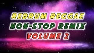 REDRUM REGGAE NON-STOP REMIX VOLUME 2