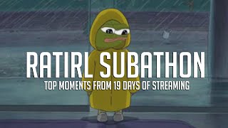 TOP CLIPS OF RATIRL'S 19 DAY SUBATHON