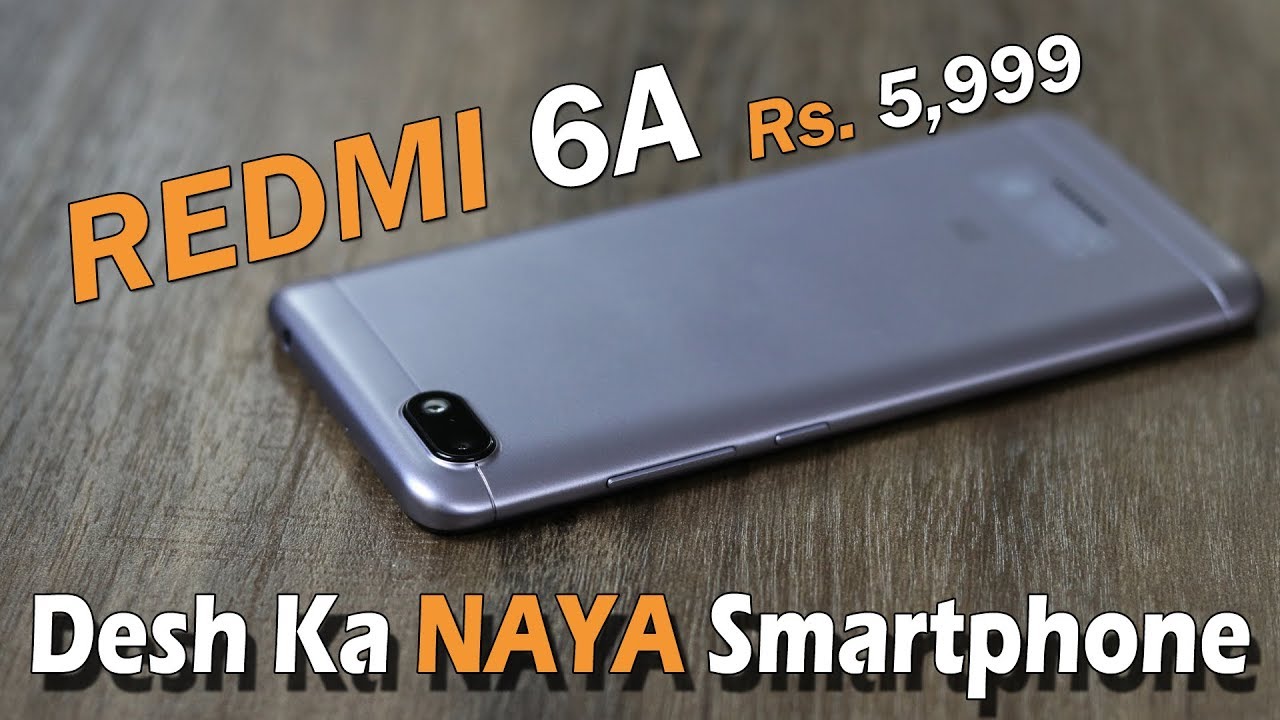 Redmi 6A Review - Desh Ka Naya Smartphone, Unboxing, Pubg On This, Camera  And Battery - Rs. 5,999 - Youtube