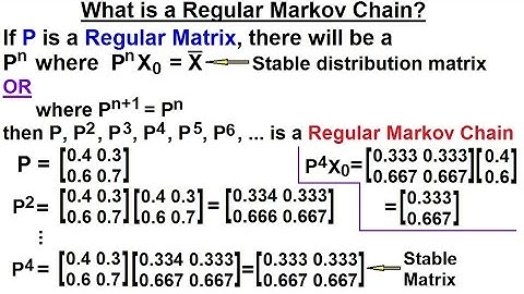 Prob & Stats - Markov Chains (10 of 38) Regular Markov Chain