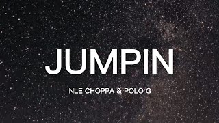 NLE Choppa - Jumpin (Lyrics) Ft. Polo G