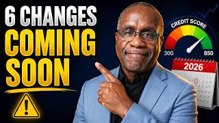 Don't Get Blindsided! 6 Major Credit Score Changes Starting 2026