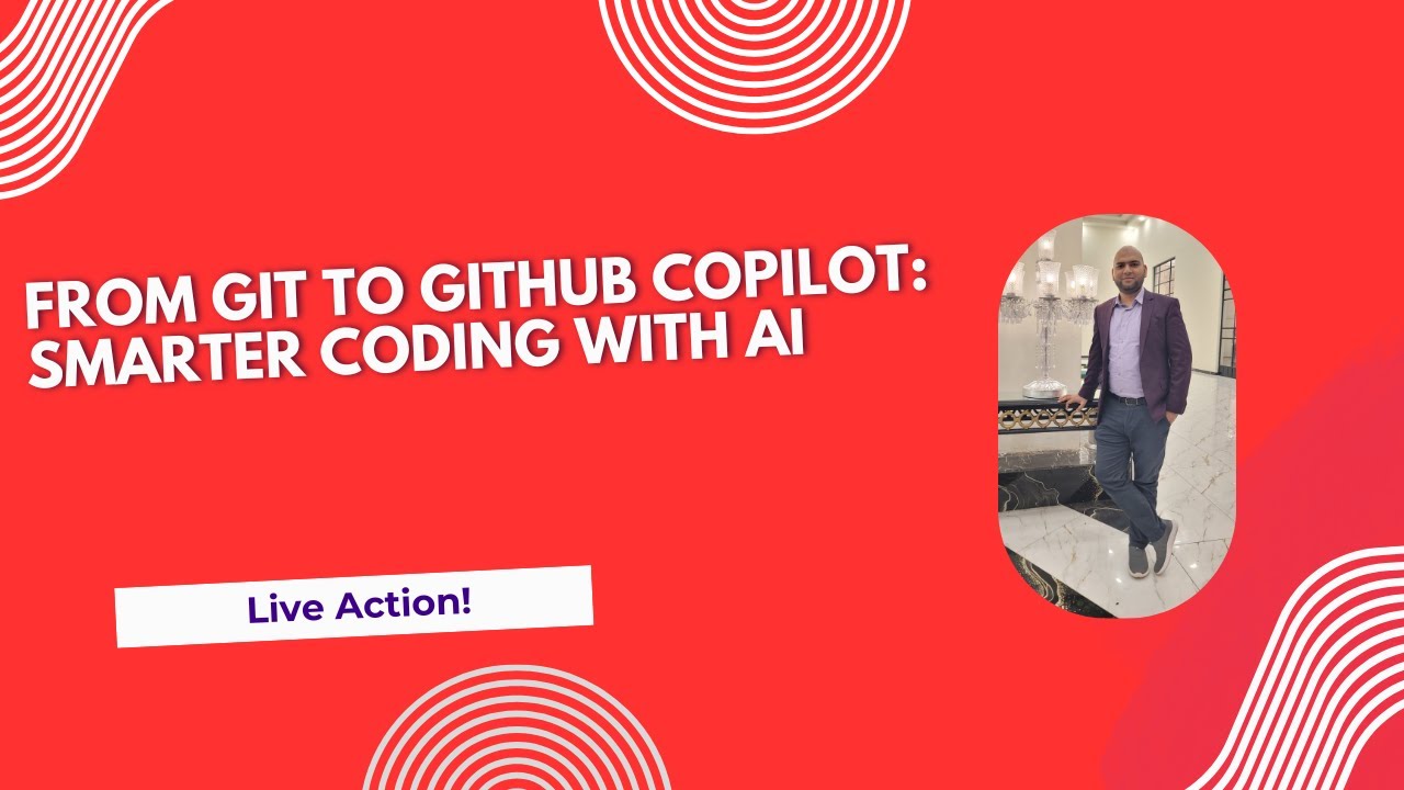 From Git to GitHub Copilot: Smarter Coding with AI - YouTube