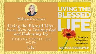 7 Habits for a Blessed Life: Finding Joy in God's Presence