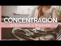 CONCENTRACIÓN   &quot;Audio Binaural y Subliminal&quot;