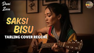 SAKSI BISU - DUNI ZEIN {Tarling Reggae Cover} Viral TikTok 2026
