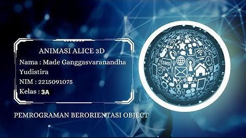 ANIMASI 3D ALICE | PEMROGRAMAN BERORIENTASI OBJEK