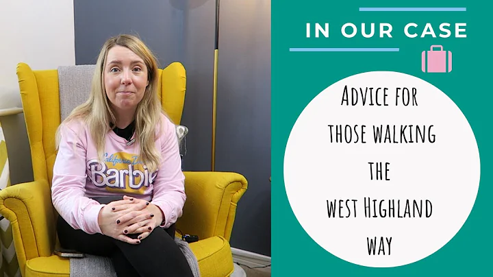 Advice For Those Walking The West Highland Way | A Must Watch | In Our Case | June 2022 |