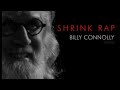 Shrink Rap - Billy Connolly