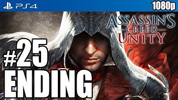 Assassin’s Creed Unity (PS4) ENDING Walkthrough PART 25 [1080p] TRUE-HD QUALITY