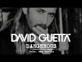 Dangerous  david guetta feat sam martin original audio