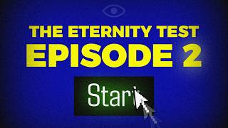Eternity Test - Episode 2 (Analog Horror)