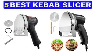 New Best Kebab Slicer | Top 5 Best Electric Shawarma Knife 2025