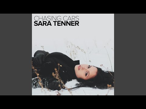 Sara Tenner - Chasing Cars