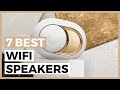 Best Wifi Speakers in 2022 - How to Upgrade your Audio Experience at Home?