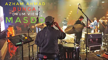 AZHAM AHMAD MASDO - Bunga | Live REC DRUM VIEW