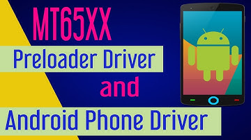How to install MT65xx Android phone driver and MT65xx Preloader Driver