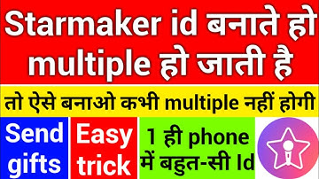 Create unlimited starmaker accounts | Your account will not be multiple ban | Easy trick | Gifts