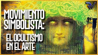 Movimiento Simbolista: El Ocultismo en el Arte