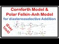 Cornforth Model and Polar Felkin-Anh Model for diastereoselective addition