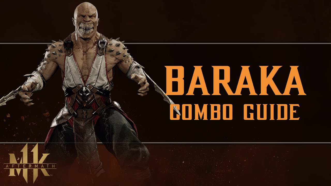 Baraka Combos: Mortal Kombat 11