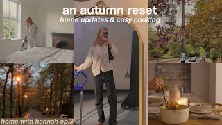 an autumn reset  updated house tour, minestrone soup & car shopping