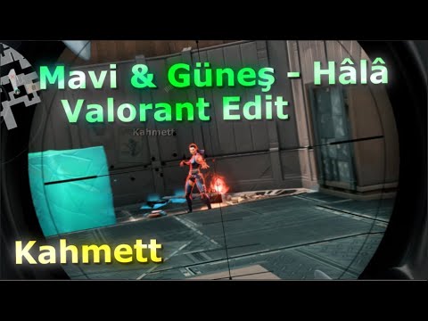 Mavi & Güneş - Hâlâ | Valorant Edit