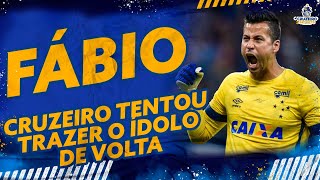 🔥CRUZEIRO TENTOU TRAZER O ÍDOLO FÁBIO DE VOLTA MAS NÃO DEU