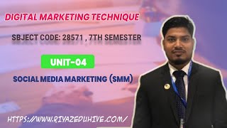 Theory Unit:04 Social Media Marketing (SMM)