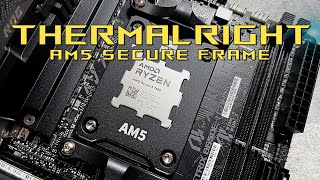 How to install the thermalright secure frame? AMD am5  gen CPU