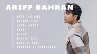 Playlist Ariff Bahran Kata Akhirmu!