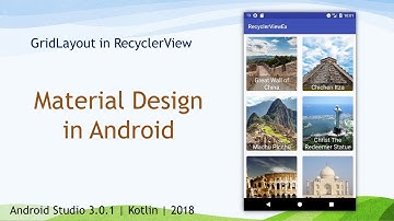 GridLayout in RecyclerView  | Material Design | Android Studio 3.0.1 | Kotlin | 2018
