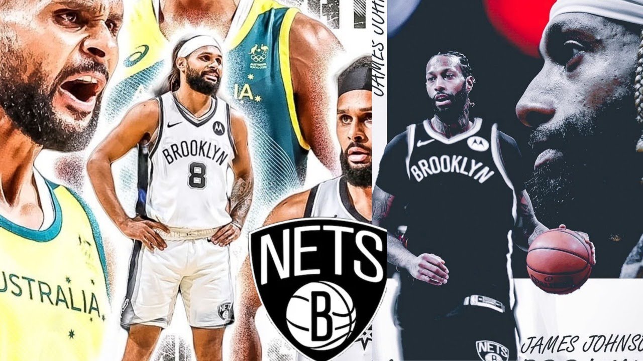 Brooklyn Nets Free Agency Talk Patty Mills, James Johnson YouTube