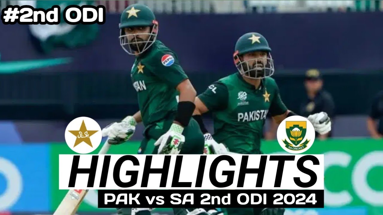 PAKISTAN VS SOUTH AFRICA TODAY 2nd ODI FULL MATCH HIGHLIGHTS 2024 ll ...