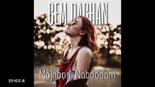 Cem Dağhan - Majnoon Naboodam (Remix) #DeepHouse