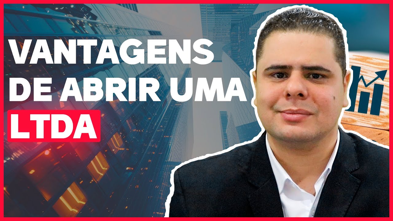 QUAIS AS VANTAGENS DE ABRIR UMA LTDA? | ABERTURA DE CNPJ SOCIEDADE LIMITADA