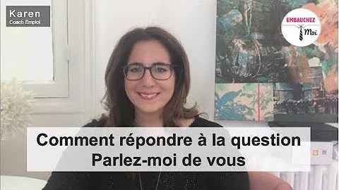 Comment répondre à la question Parlez-moi de vous en entretien ?