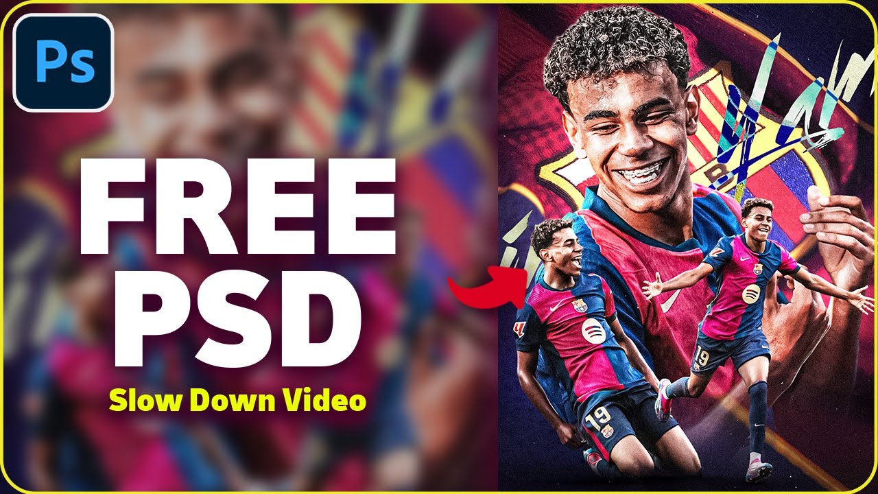 Photoshop Tutorial - Football Poster Design - Lamine Yamal  - Slow Down Video - Simple Design