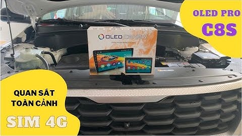 Màn Hình Android Liền Camera 360 Seltos ✔Đầu DVD Oledpro C8s New Cắm Sim 4G, Quan Sát Toàn Cảnh