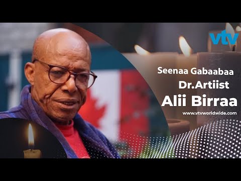 Seenaa Gabaabaa Mootii Muuziqaa Dr Alii Birraa
